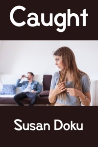 Caught: Taboo BDSM Erotica - Susan Doku - E-Book