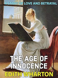 The Age of Innocence - Edith Wharton - E-Book