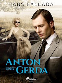 Anton und Gerda - Hans Fallada - E-Book