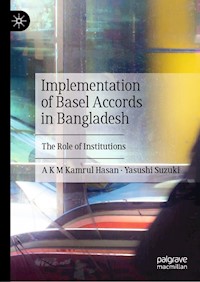Implementation of Basel Accords in Bangladesh - A K M Kamrul Hasan - E-Book