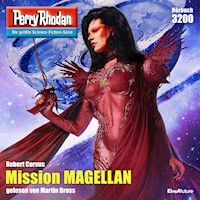 Perry Rhodan 3200: Mission MAGELLAN -  Robert Corvus - kostenlos E-Book + Hörbuch
