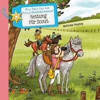 Ein Fall für die Pony-Kommissare (2): Rettung für Scout - Belinda Rapley - Hörbuch