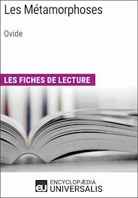 Les Métamorphoses d'Ovide - Encyclopaedia Universalis - E-Book