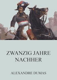 Zwanzig Jahre Nachher - Dumas Alexandre - E-Book