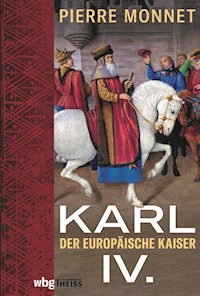 Karl IV. - Pierre Monnet - E-Book