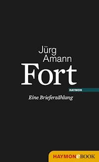 Fort - Jürg Amann - E-Book