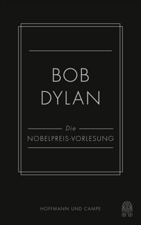 Die Nobelpreis-Vorlesung - Bob Dylan - E-Book