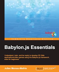 Babylon.js Essentials - Julien Moreau-Mathis - E-Book
