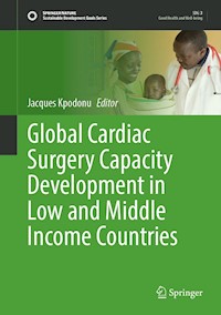 Global Cardiac Surgery Capacity Development in Low and Middle Income Countries -  - E-Book