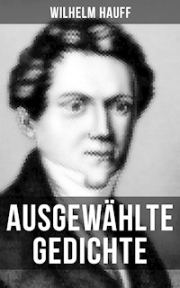 Ausgewählte Gedichte - Wilhelm  Hauff - E-Book