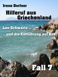 Hilferuf aus Griechenland - Irene Dorfner - E-Book