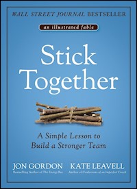 Stick Together - Jon Gordon - E-Book