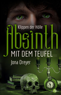 Absinth mit dem Teufel: Klippen der Hölle - Jona Dreyer - E-Book
