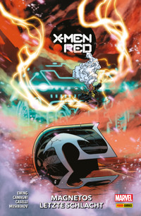 X-MEN: RED 2 - MAGNETOS LETZTE SCHLACHT - Ewing Al - E-Book