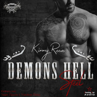 Demons Hell, Motorcycle Club: Steel - Demons Hell, MC, Band 2 (ungekürzt) - Kimmy Reeve - Hörbuch