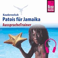 Reise Know-How Kauderwelsch AusspracheTrainer Patois für Jamaika - Anette Kühnel - Hörbuch