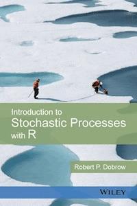 Introduction to Stochastic Processes with R - Robert P. Dobrow - E-Book