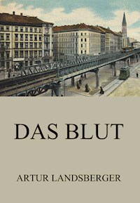 Das Blut - Artur Landsberger - E-Book