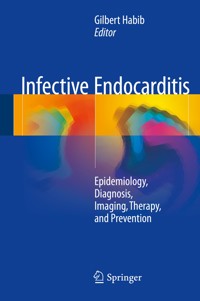 Infective Endocarditis -  - E-Book