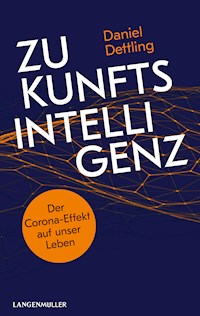 Zukunftsintelligenz - Daniel Dettling - E-Book