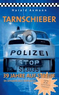 Tarnschieber - Harald Axmann - E-Book