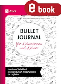 Bullet Journal für Lehrerinnen und Lehrer - Ferdinand Falkenberg - E-Book