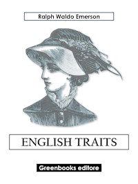 English Traits - Ralph Waldo Emerson - E-Book