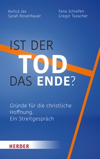 Ist der Tod das Ende? - Sarah Rosenhauer - E-Book