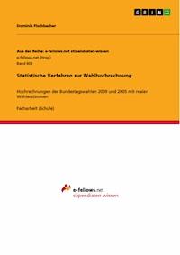 Statistische Verfahren zur Wahlhochrechnung - Dominik Fischbacher - E-Book
