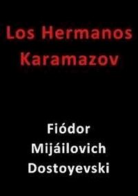 Los hermanos Karamazov - Fiódor Dostoyevski - E-Book