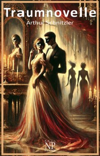 Traumnovelle - Arthur Schnitzler - E-Book + Hörbuch