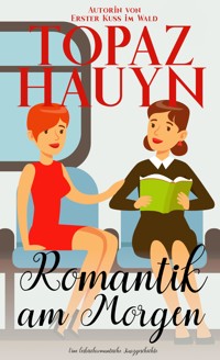 Romanik am Morgen - Topaz Hauyn - E-Book