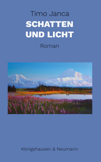 Schatten und Licht - Timo Janca - E-Book