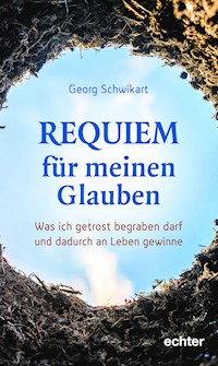Requiem für meinen Glauben - Georg Schwikart - E-Book