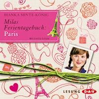 Milas Ferientagebuch - Paris - Bianka Minte-König - Hörbuch