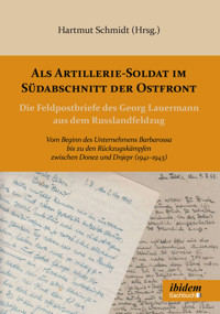 Als Artillerie-Soldat im Südabschnitt der Ostfront - - E-Book