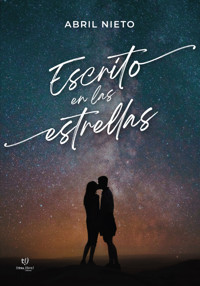 Escrito en las estrellas - Abril Nieto - E-Book