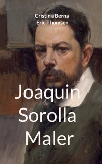 Joaquin Sorolla Maler - Cristina Berna - E-Book