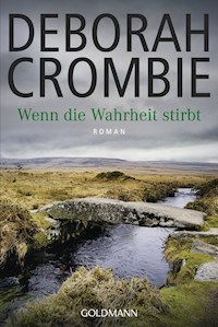Wenn die Wahrheit stirbt - Deborah Crombie - E-Book