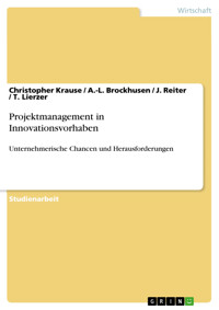 Projektmanagement in Innovationsvorhaben - Christopher Krause - kostenlos E-Book