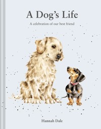 A Dog's Life - Hannah Dale - E-Book