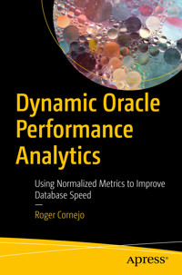 Dynamic Oracle Performance Analytics - Roger Cornejo - E-Book