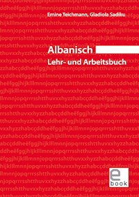 Albanisch – Lehr- und Arbeitsbuch - Emine Teichmann - E-Book