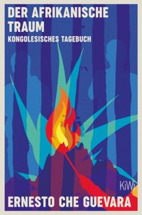 Der afrikanische Traum - Ernesto Che Guevara - E-Book