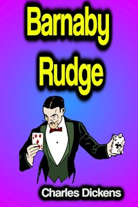 Barnaby Rudge - Charles Dickens - E-Book