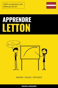 Apprendre le letton - Rapide / Facile / Efficace - Pinhok Languages - E-Book