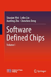 Software Defined Chips - Shaojun Wei - E-Book