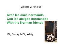 Avec les amis normands - Abuela Véronique - E-Book