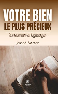 Votre bien le plus précieux - Joseph Merson - E-Book