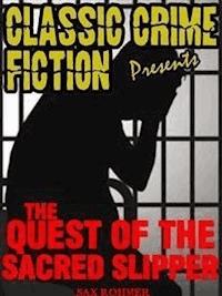 The Quest Of The Sacred Slipper - Sax Rohmer - E-Book